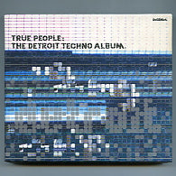 VARIOUS - True People : The Detroit Techno Album