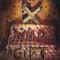 X - Wild Gift