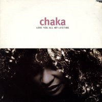 CHAKA KHAN - Love You All My Lifetime