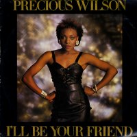 PRECIOUS WILSON - I'll Be Your Friend
