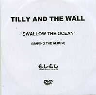 TILLY AND THE WALL - Swallow The Ocean