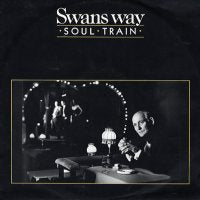 SWANS WAY - Soul Train / Summertime / Gloomy Sunday