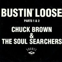CHUCK BROWN & THE SOULSEARCHERS - Bustin Loose Parts 1 & 2