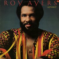ROY AYERS - Let's Do It