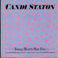 CANDI STATON - Young Hearts Run Free