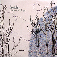 FIELDS - 4 From The Village