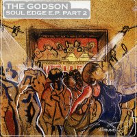 THE GODSON - Soul Edge EP Part 2