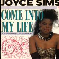 JOYCE SIMS - Come Into My Life