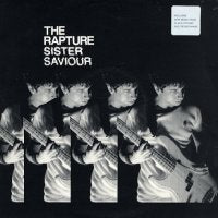 THE RAPTURE - Sister Saviour