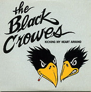 THE BLACK CROWES - Kicking My Heart Around