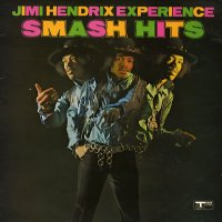 THE JIMI HENDRIX EXPERIENCE - Smash Hits
