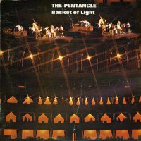 PENTANGLE - Basket Of Light