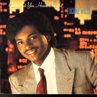 EUGENE WILDE - Gotta Get You Home With Me Tonight