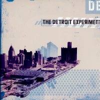 THE DETROIT EXPERIMENT - The Detroit Experiment