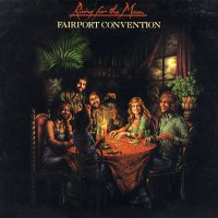 FAIRPORT CONVENTION - Rising For The Moon