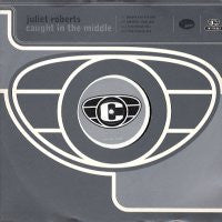 JULIET ROBERTS - Caught in The Middle