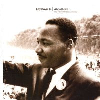 ROY DAVIS JR - About Love