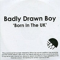 BADLY DRAWN BOY - Born In The UK