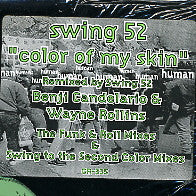 SWING 52 - Color Of My Skin