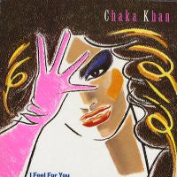 CHAKA KHAN - I Feel For You