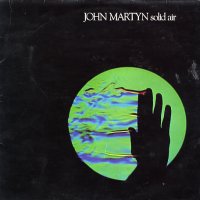 JOHN MARTYN - Solid Air
