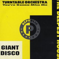 TURNTABLE ORCHESTRA / KYM MAZELLE - You're Gonna Miss Me / I'm A Lover