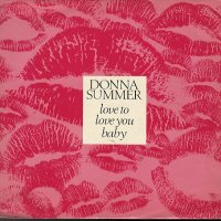 DONNA SUMMER - Love To Love You Baby