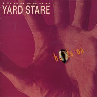THOUSAND YARD STARE - Hands On