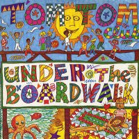 TOM TOM CLUB - Under The Boardwalk / On, On, On, On... / Lorelei
