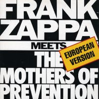 FRANK ZAPPA - Meets The Mothers Of Prevention