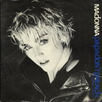 MADONNA - Papa Don't Preach