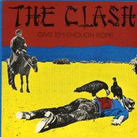 THE CLASH - Give 'Em Enough Rope