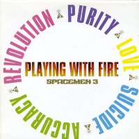 SPACEMEN 3 - Playing With Fire
