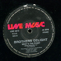 BROTHERS DELIGHT - What's The Funk?