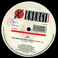 J.K. - You Make Me Feel Good