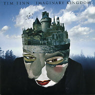 TIM FINN - Imaginary Kingdom