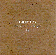 DUELS - Once In The Night EP