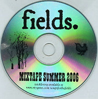 FIELDS - Mixtape Summer 2006