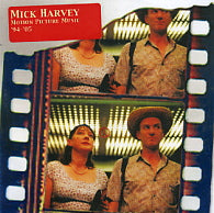 MICK HARVEY - Motion Picture Music '94-'05