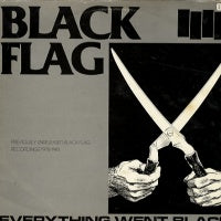BLACK FLAG - Everything Went Black