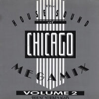 VARIOUS - House Sound Of Of Chicago Megamix Vol 2