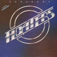 THE FLOATERS - Floaters
