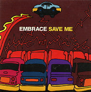 EMBRACE - Save Me