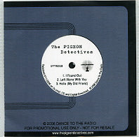 THE PIGEON DETECTIVES - I Found Out / Hello (My Old Friend)