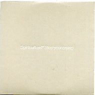 SPIRITUALIZED - Stop Your Crying
