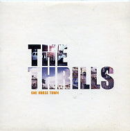 THE THRILLS - One Horse Town