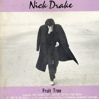 NICK DRAKE - Fruit Tree