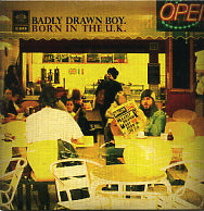 BADLY DRAWN BOY - Born In The UK