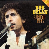 BOB DYLAN - Gaslight Tapes