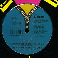 SEDUCTION - (You’re My One And Only) True Love
